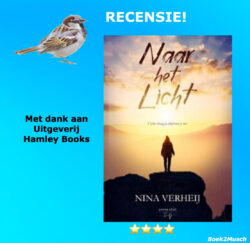 Naar het licht van Nina Verheij, uitgegeven door Hamley Books