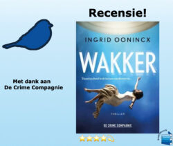 Wakker van Ingrid Oonincx, uitgegeven door De Crime Compagnie
