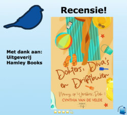 Dokters, Diva’s en Driftbuien van Cynthia v/d Velde, uitgegeven door Uitgeverij Hamley Books