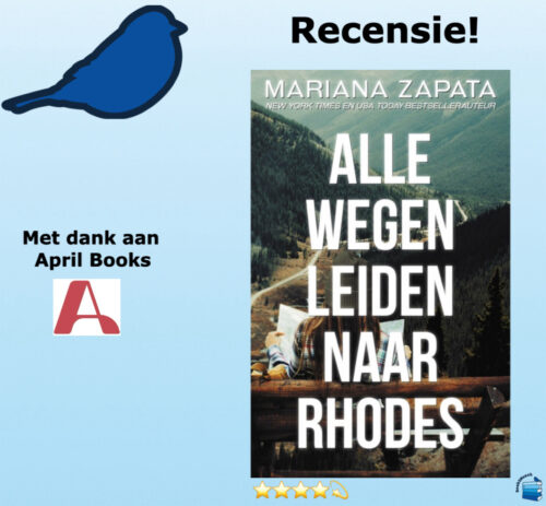 Alle wegen leiden naar Rhodes van Mariana Zapata, uitgegeven naar April Books.