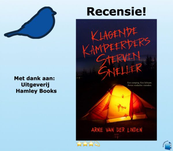 Klagende kampeerders sterven sneller van Arne van der Linden, uitgegeven door uitgeverij Hamley Books