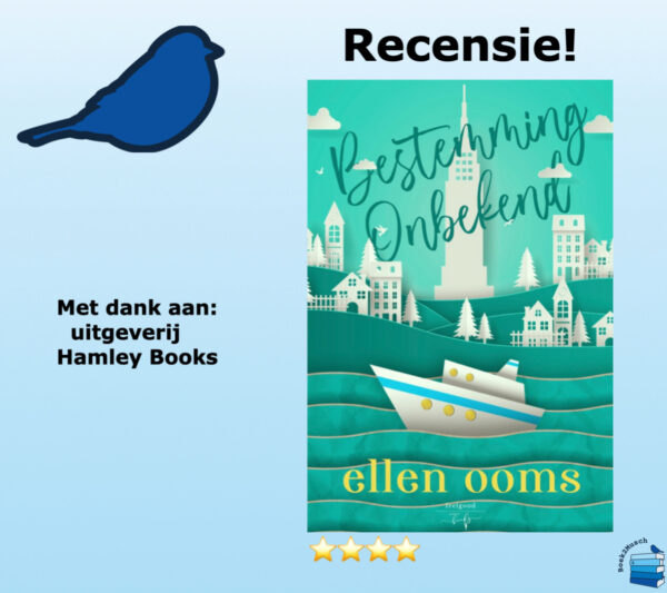 Bestemming onbekend van Ellen Ooms, uitgegeven door uitgeverij Hamley Books