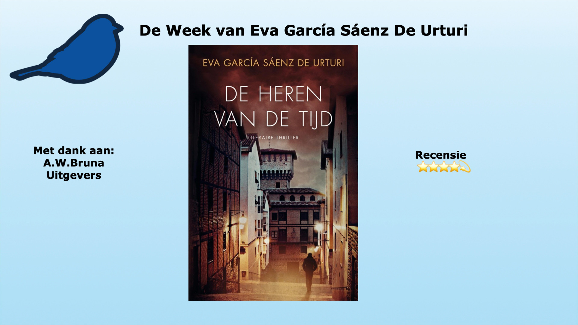 De heren van de tijd van Eva García Sáenz De Urturi, uitgegeven door A.W. Bruna uitgevers